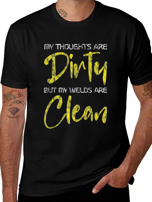 Dirty Thoughts Clean Welds Black Graphic Tee
