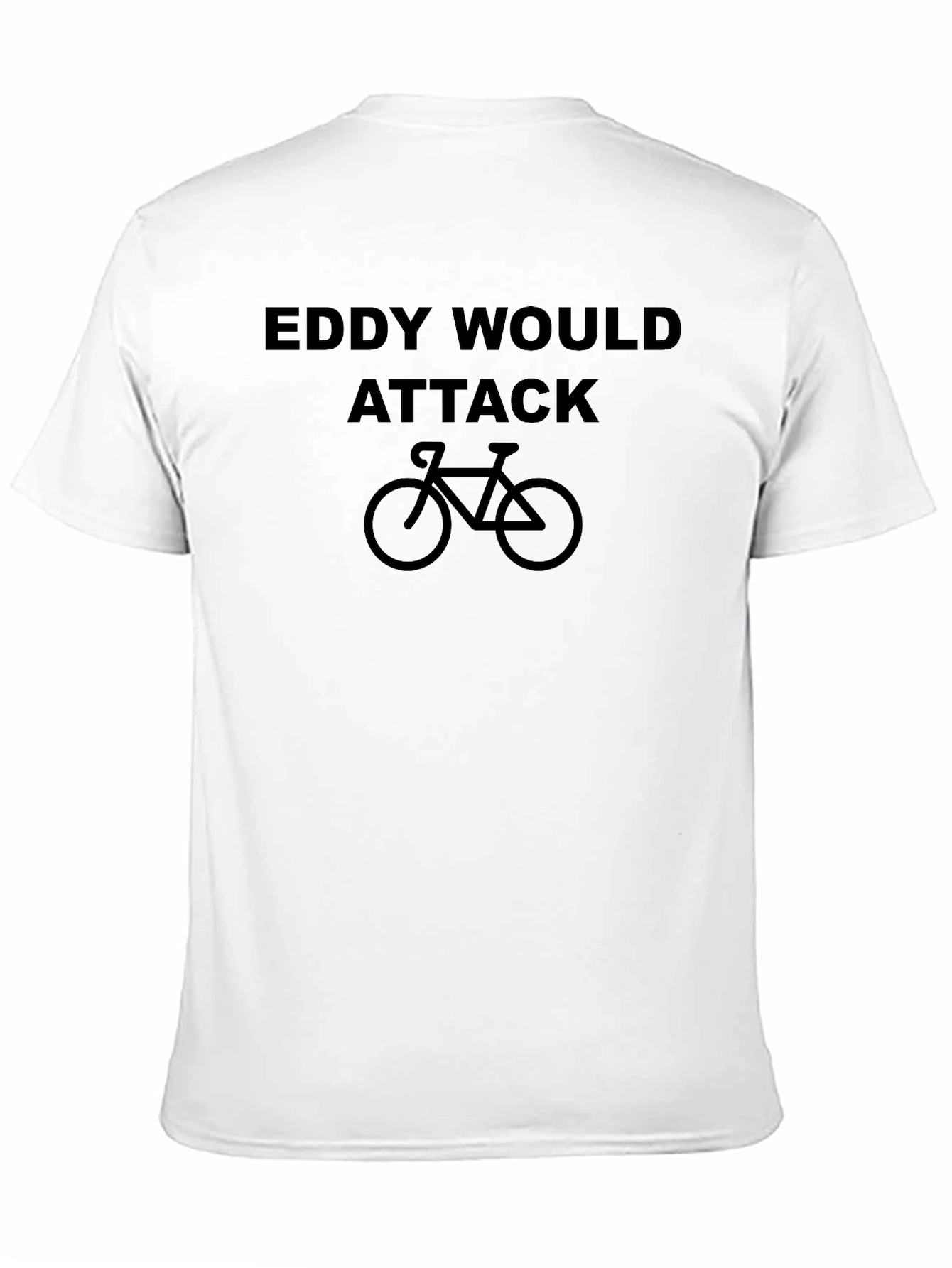 Eddy Would Attack Cycling T-Shirt