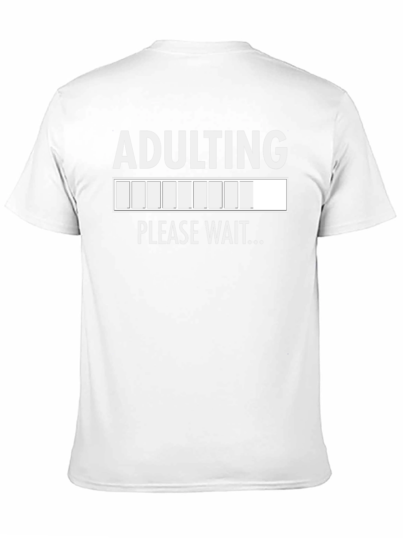 Adulting Please Wait T-Shirt - Funny Graphic Tee