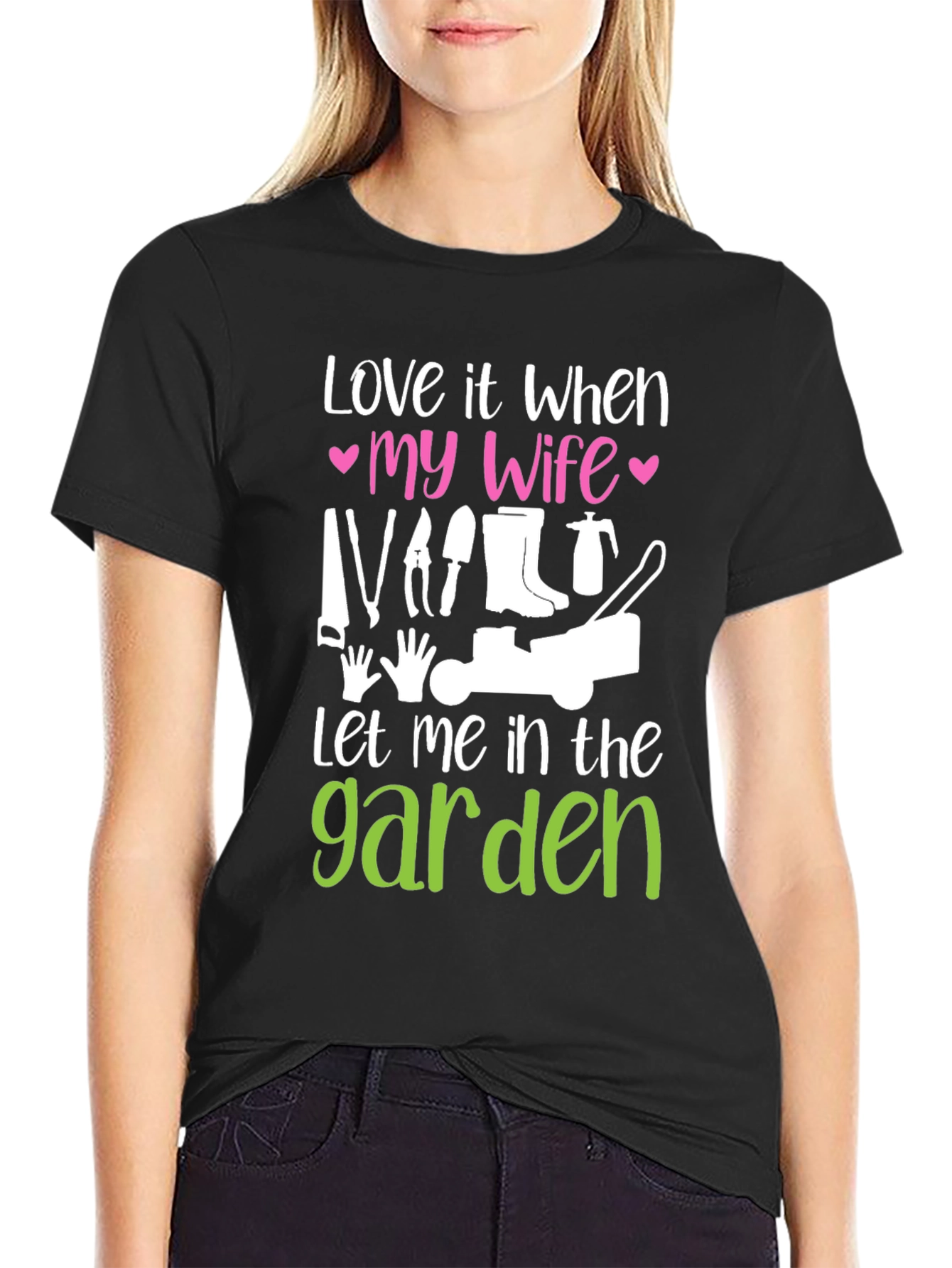 Funny Gardening T-Shirt - Wife Garden