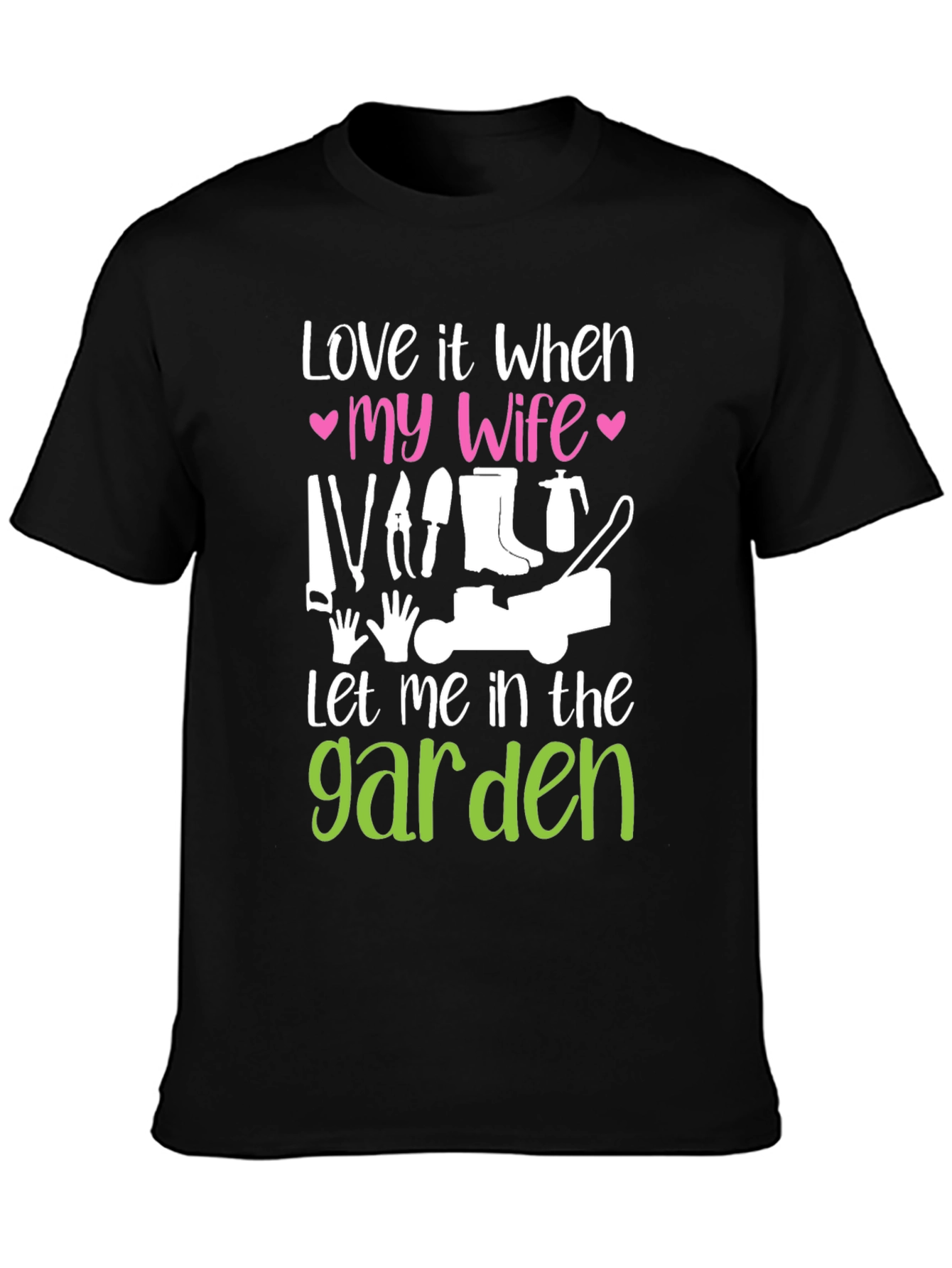 Funny Gardening T-Shirt - Wife Garden