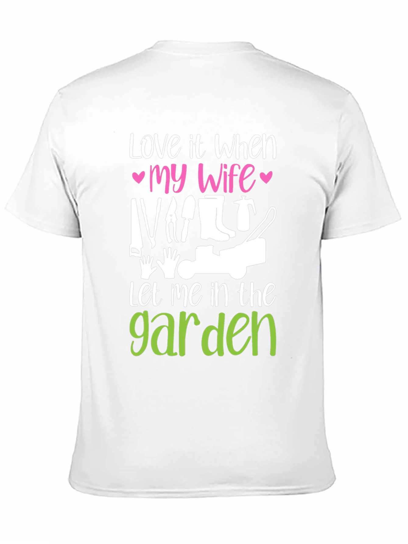 Funny Gardening T-Shirt - Wife Garden
