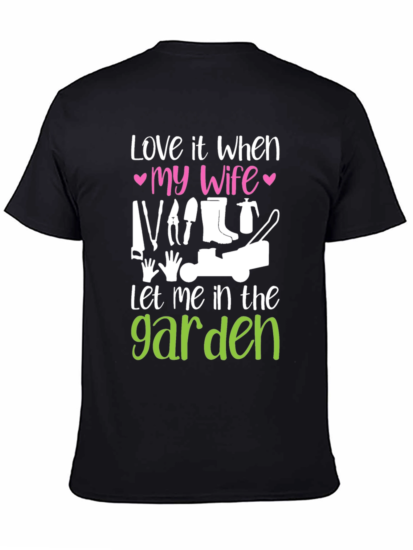 Funny Gardening T-Shirt - Wife Garden