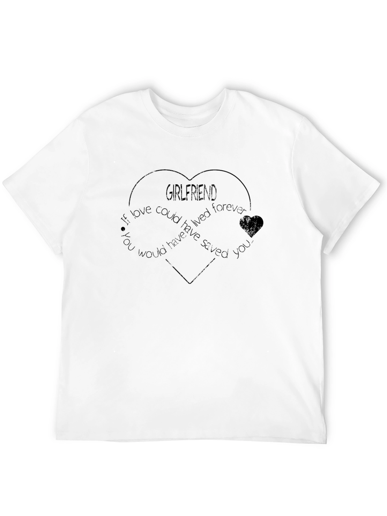 Girlfriend Memorial T-Shirt Heart Design