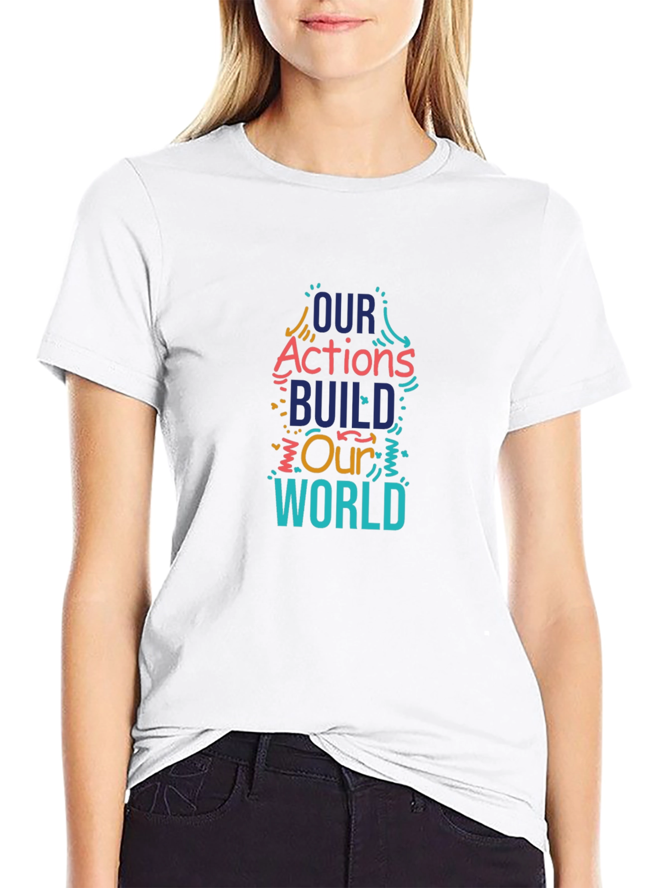 Our Actions Build Our World Graphic Tee