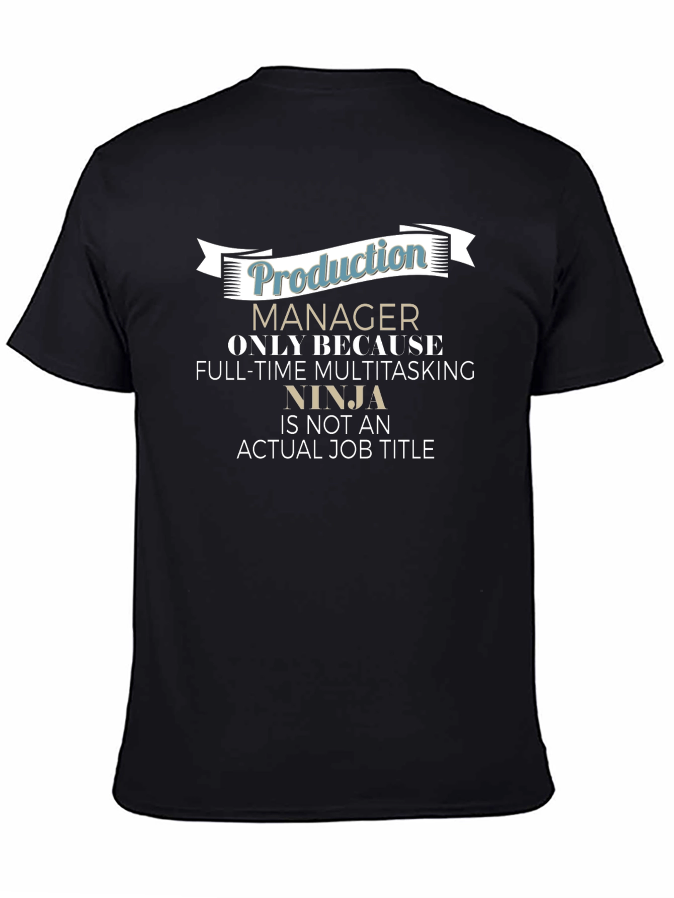 Production Manager Ninja T-Shirt