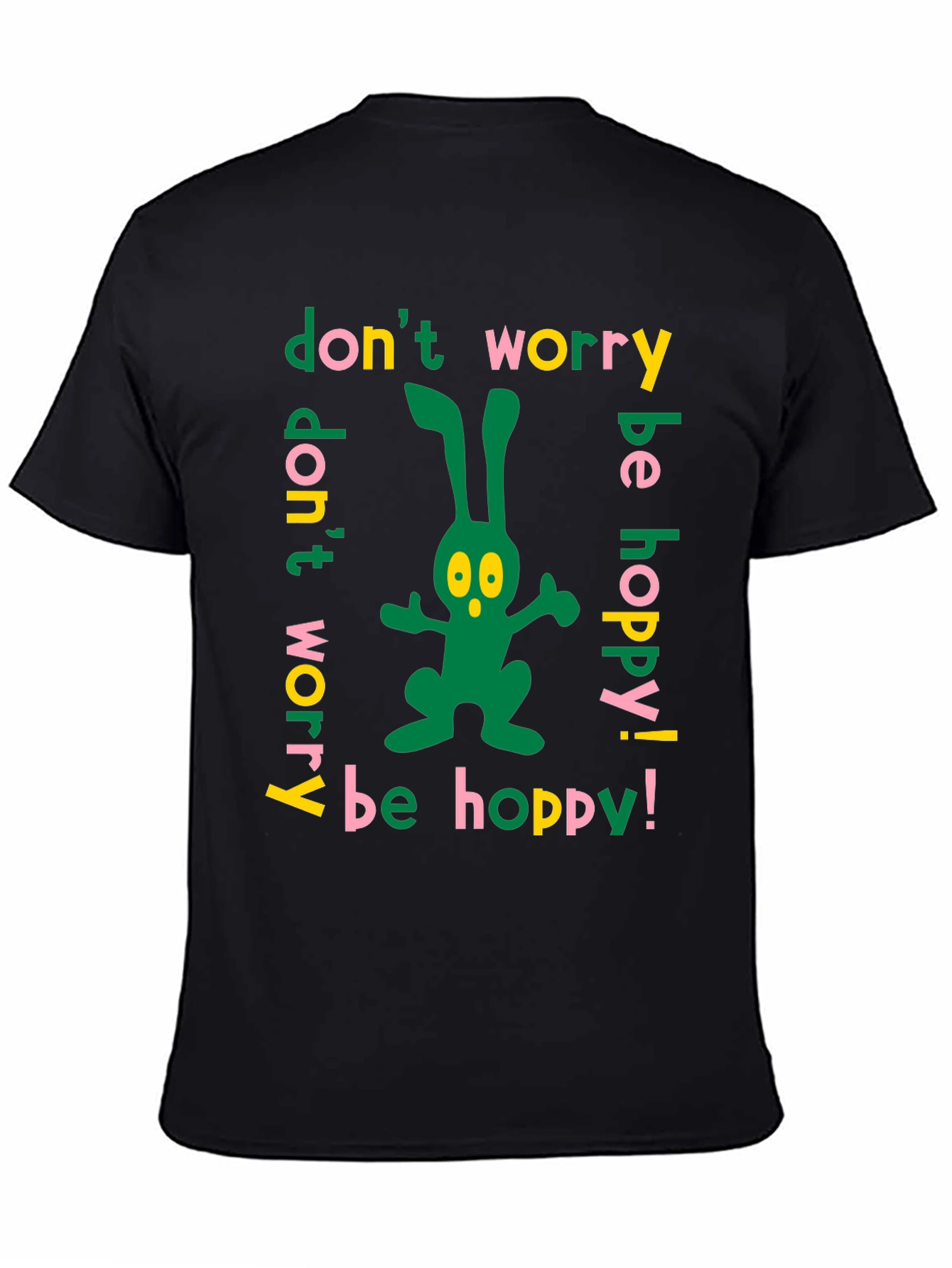 Dont Worry Be Hoppy Easter Bunny T-Shirt