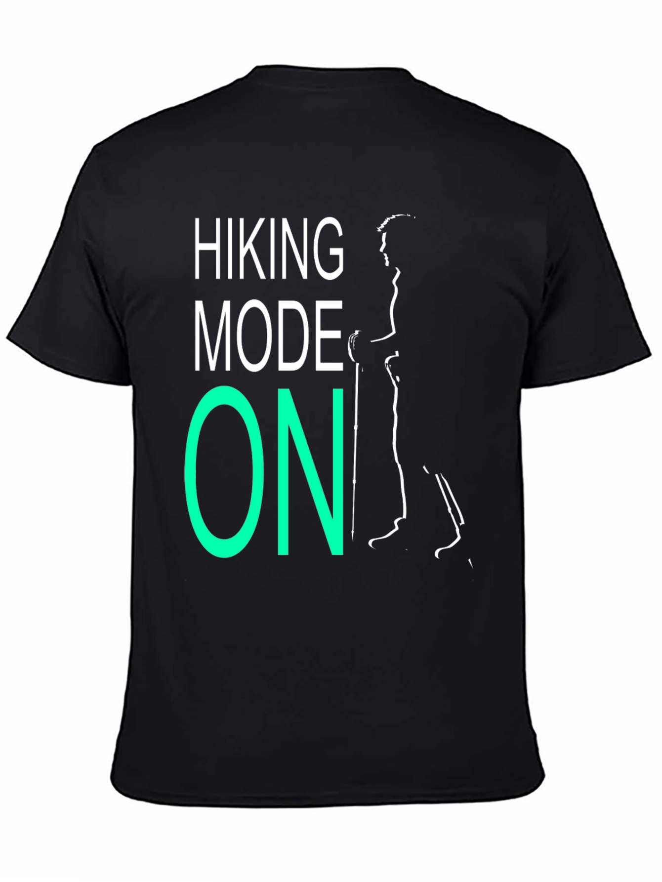 Hiking Mode ON T-Shirt - Black Casual Tee