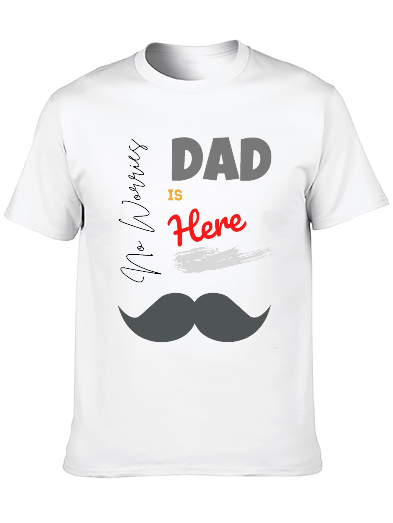 Dad is Here T-Shirt - Mens Black Graphic Tee