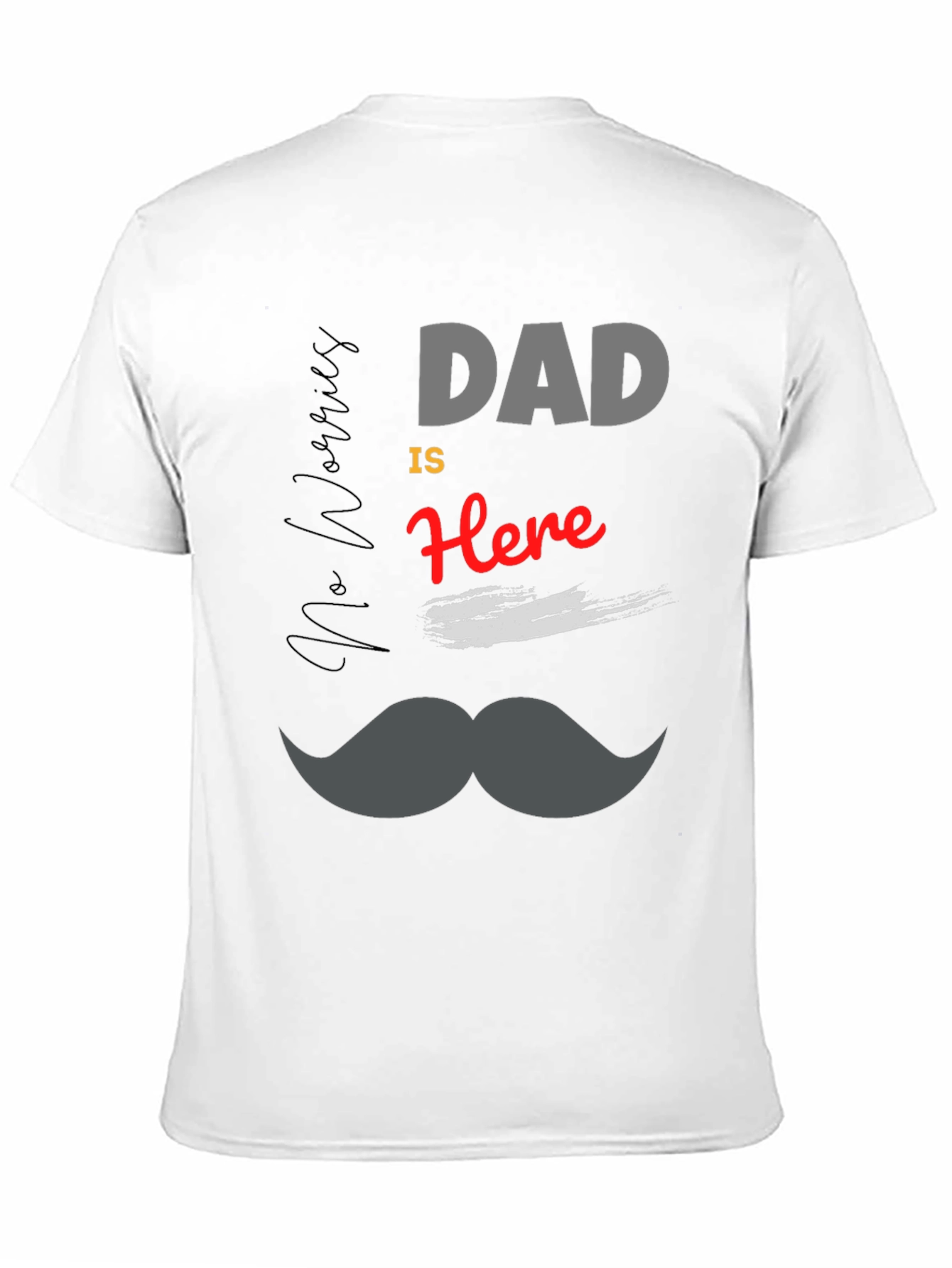 Dad is Here T-Shirt - Mens Black Graphic Tee
