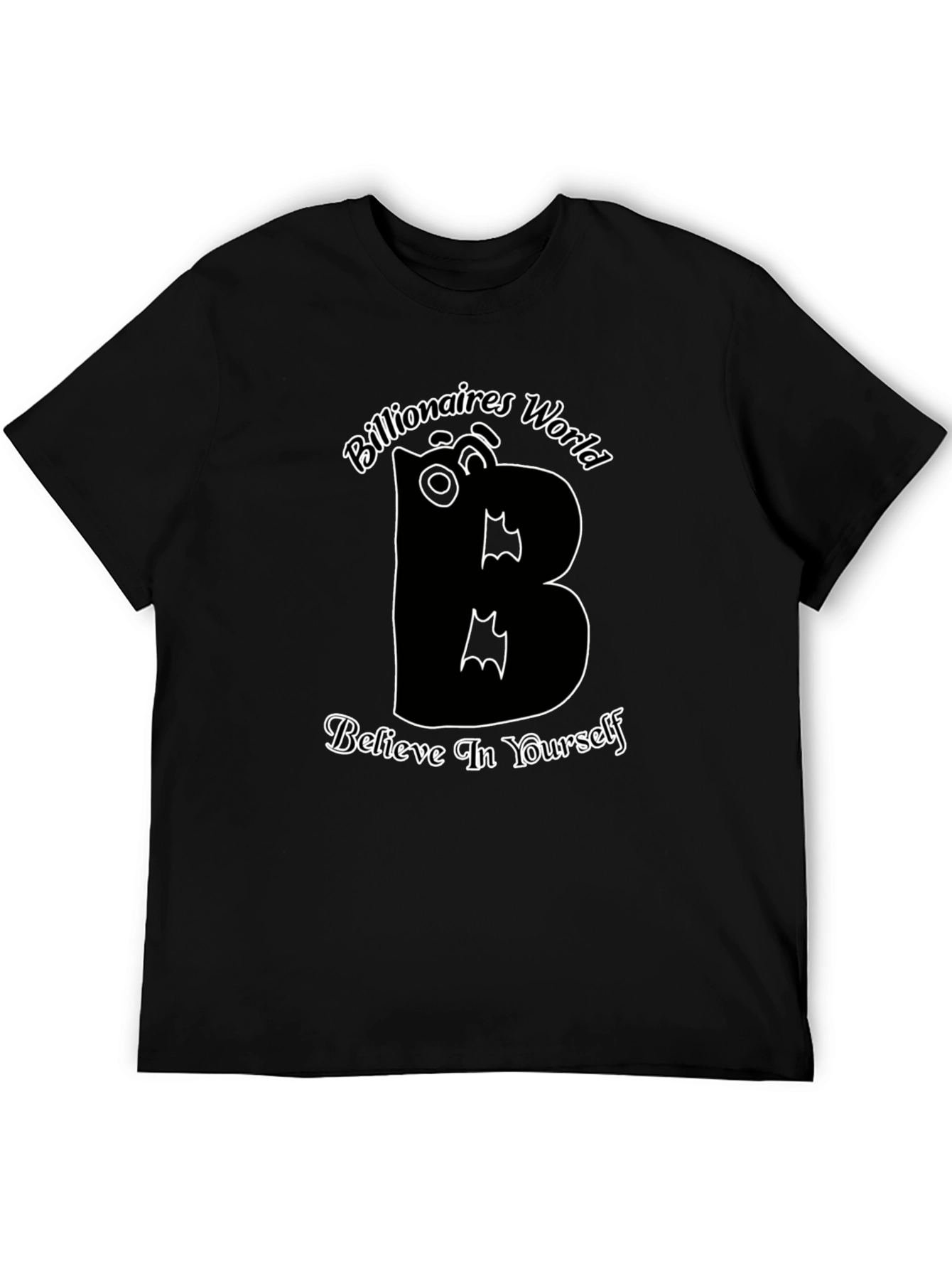 Believe In Yourself T-Shirt Billionaires World