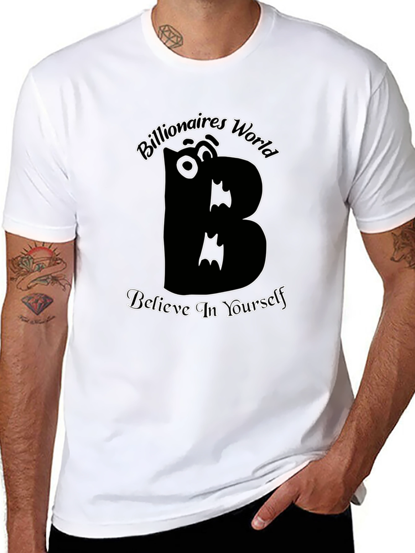 Believe In Yourself T-Shirt Billionaires World