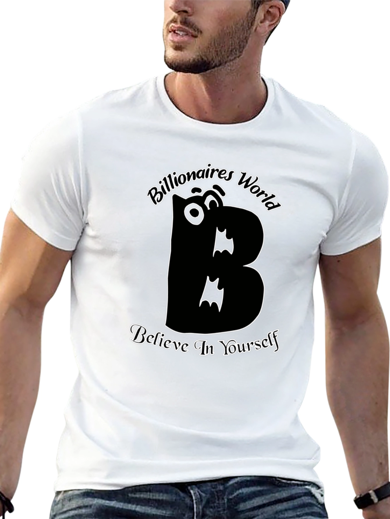 Believe In Yourself T-Shirt Billionaires World
