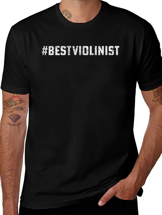 #BestViolinist Black Crew Neck Short Sleeve Graphic T-Shirt