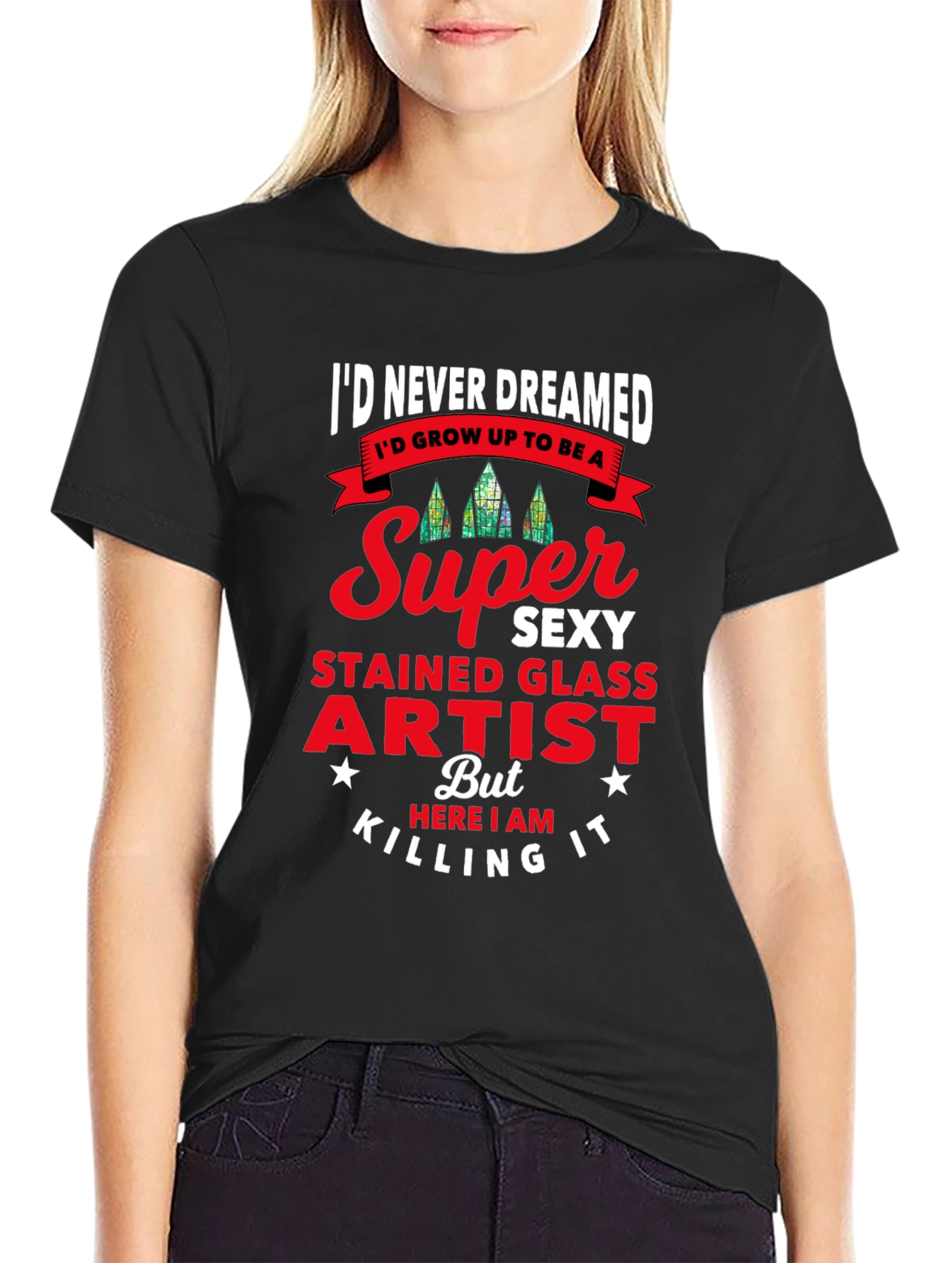 Super Sexy Stained Glass Artist T-Shirt