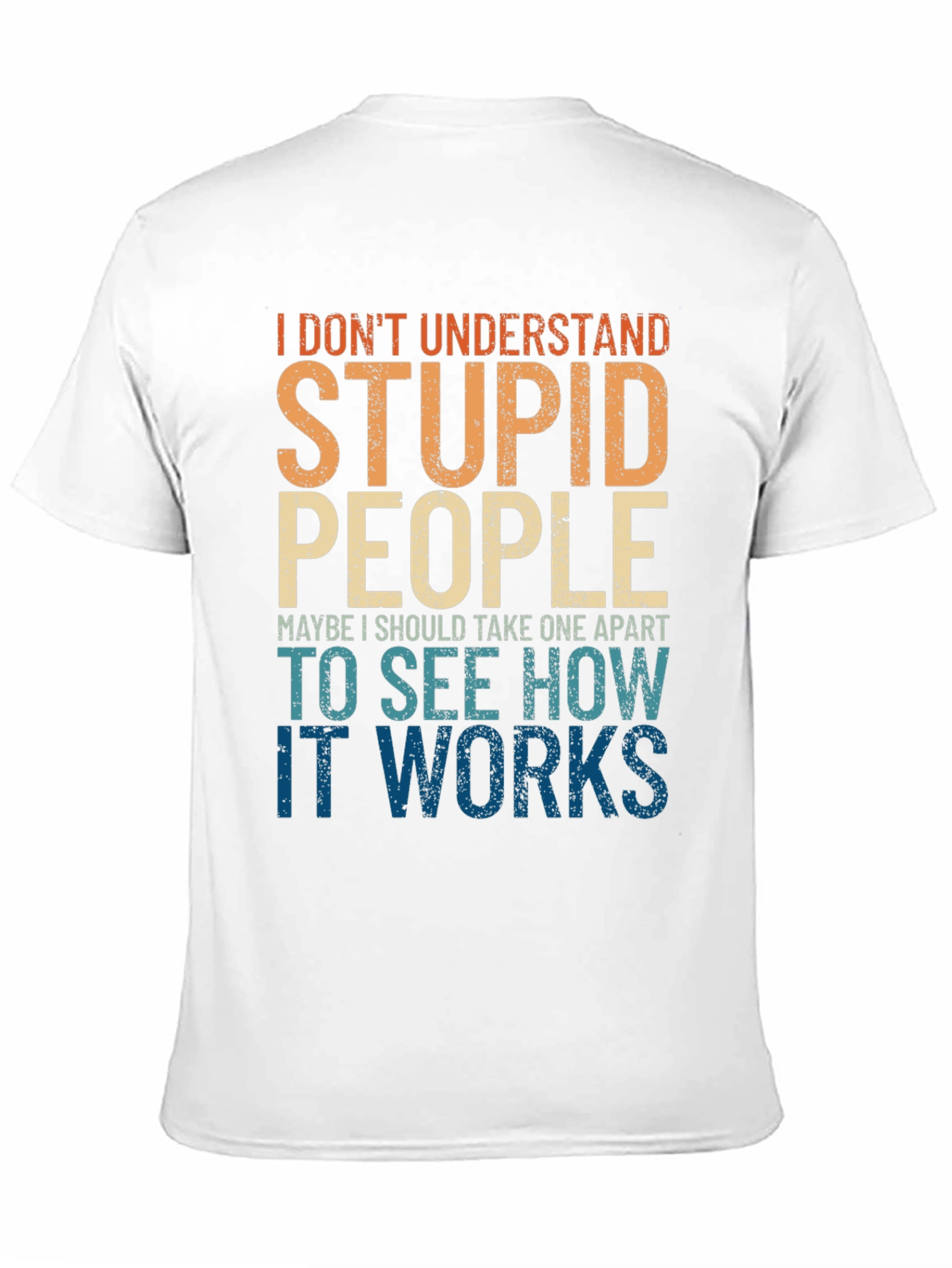Funny Stupid People Graphic T-Shirt