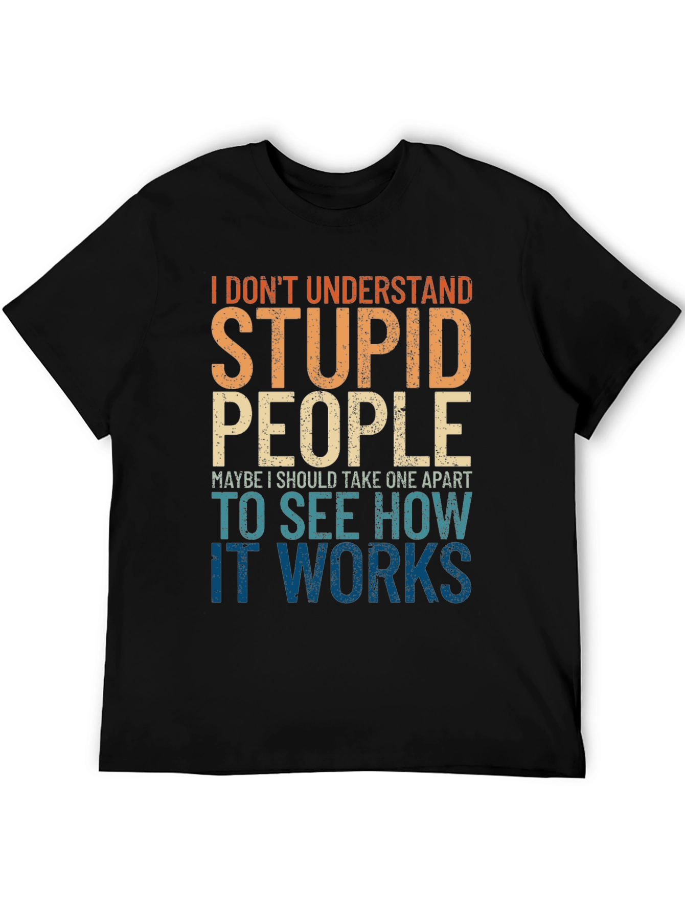 Funny Stupid People Graphic T-Shirt