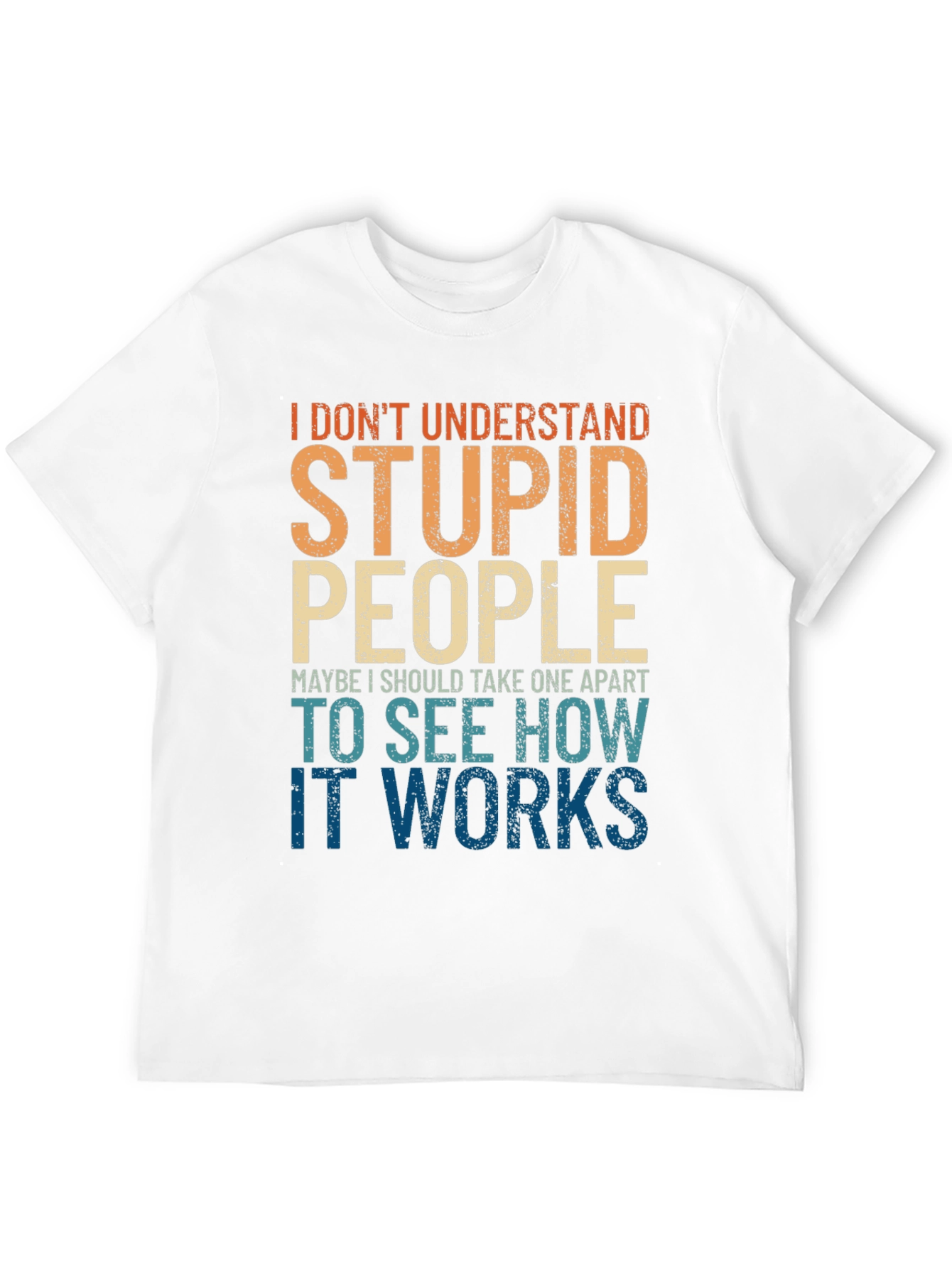 Funny Stupid People Graphic T-Shirt
