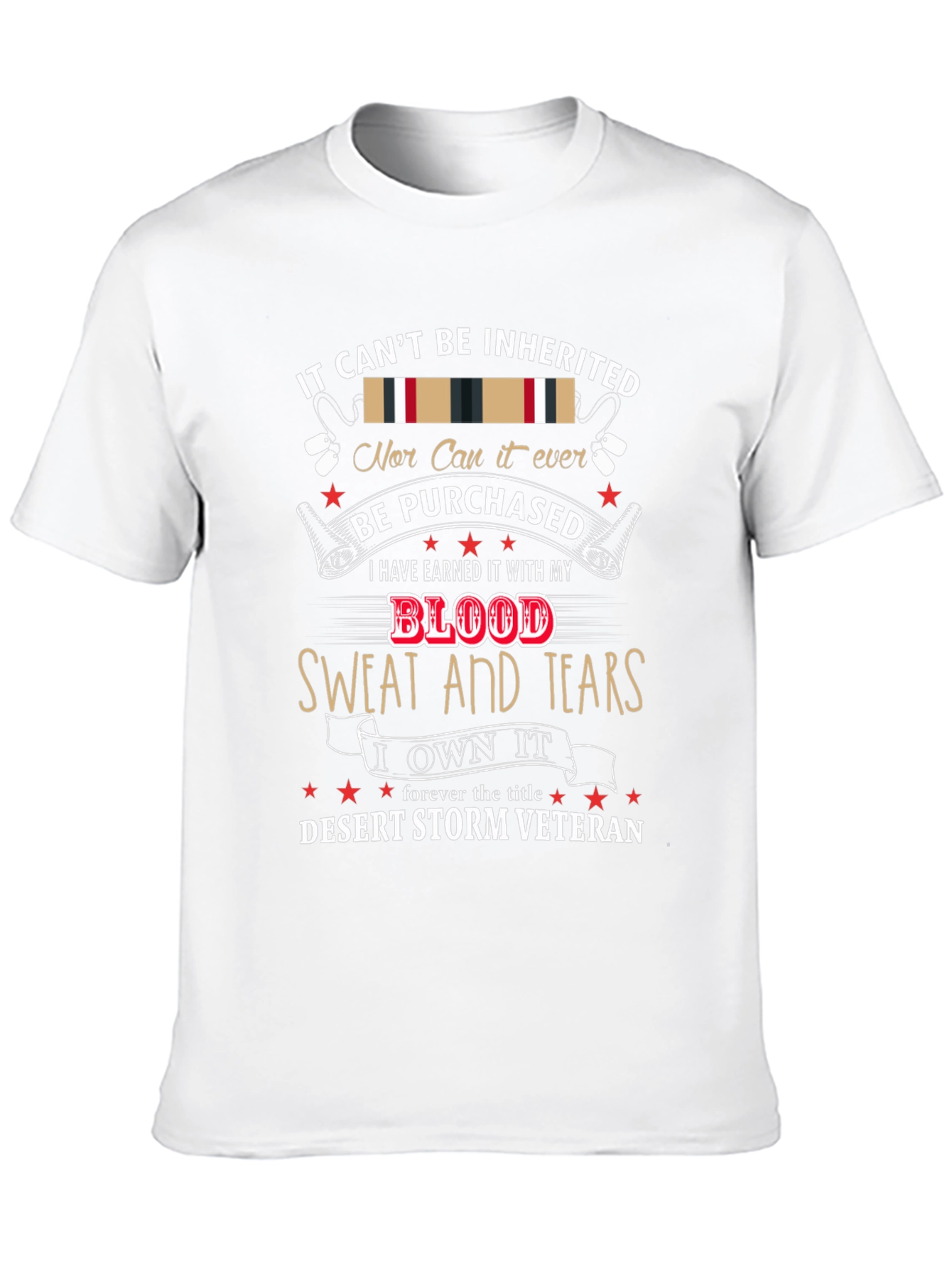 Desert Storm Veteran T-Shirt - Earned Not Inherited