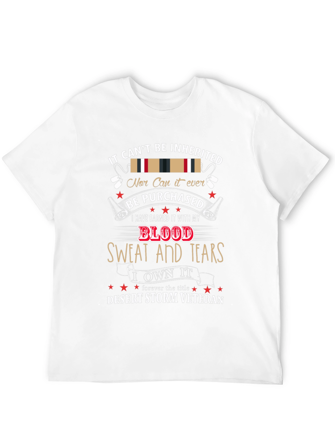 Desert Storm Veteran T-Shirt - Earned Not Inherited