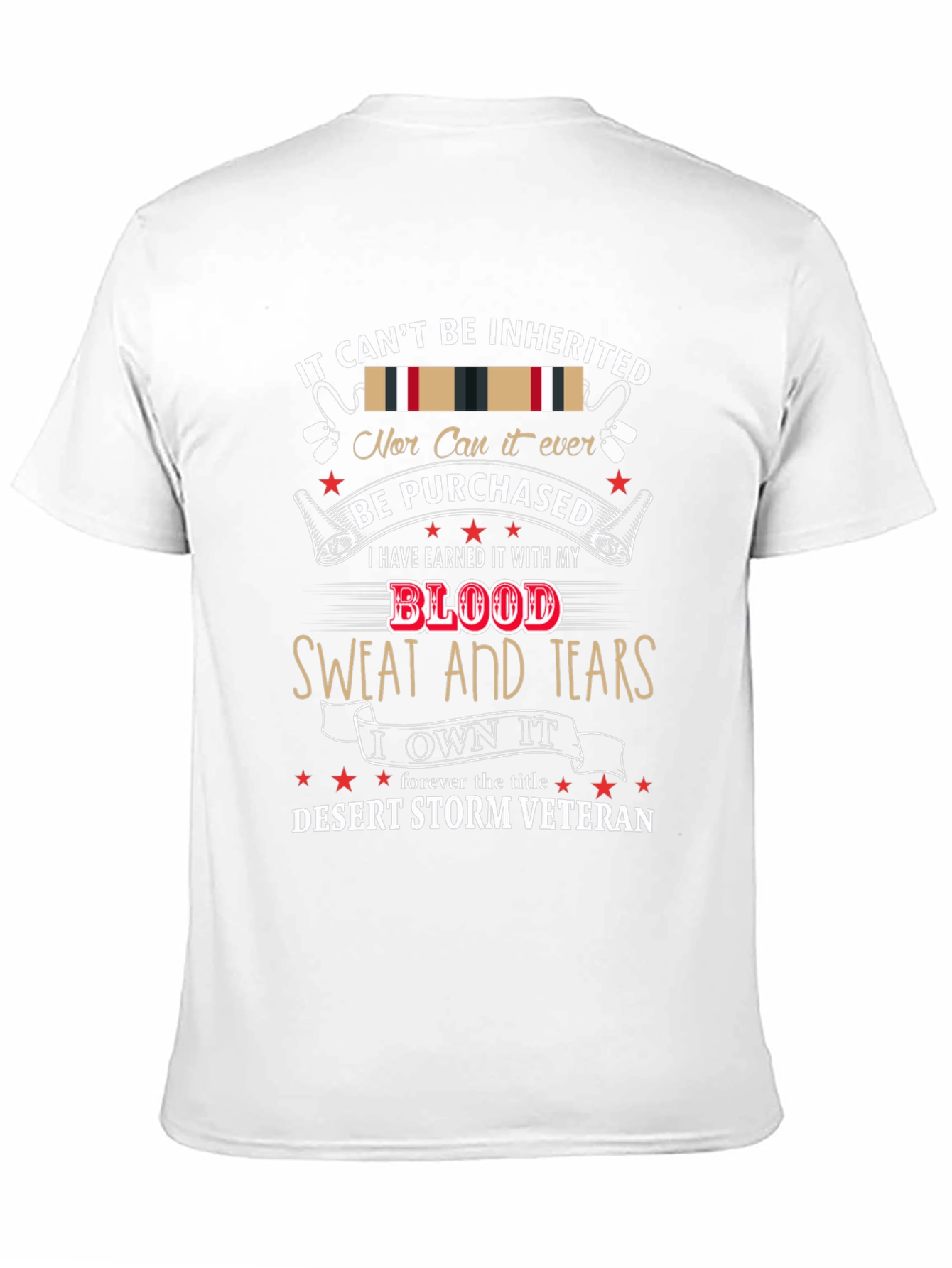 Desert Storm Veteran T-Shirt - Earned Not Inherited