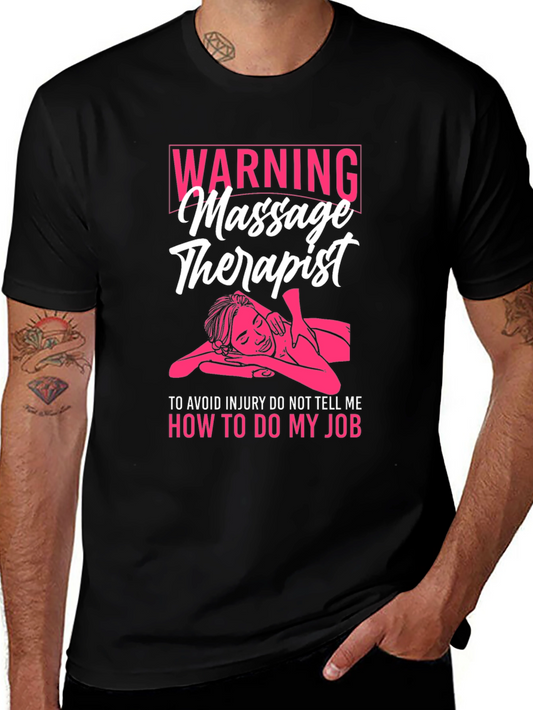 Warning Massage Therapist T-Shirt - Funny Gift Idea