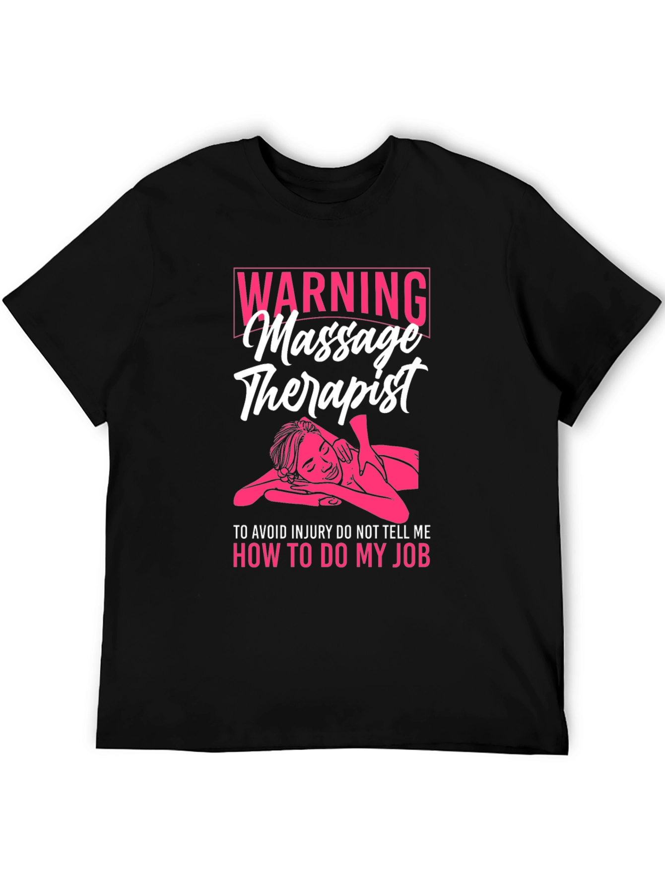 Warning Massage Therapist T-Shirt - Funny Gift Idea