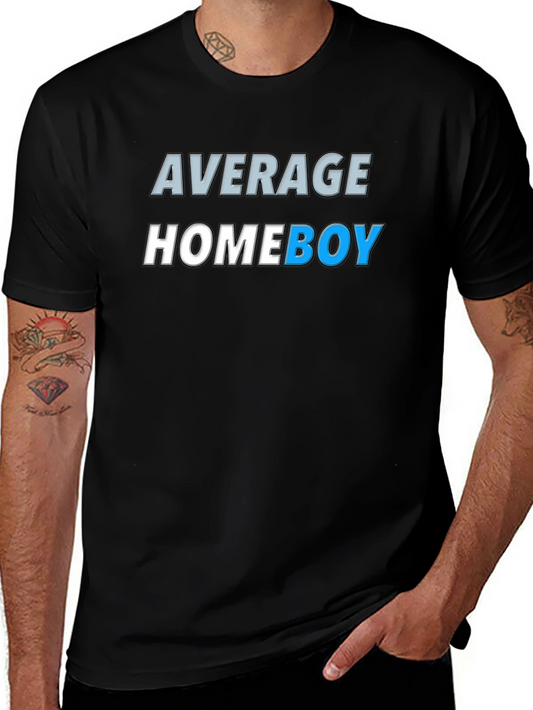 Average Homeboy Graphic Tee - Stylish & Comfy