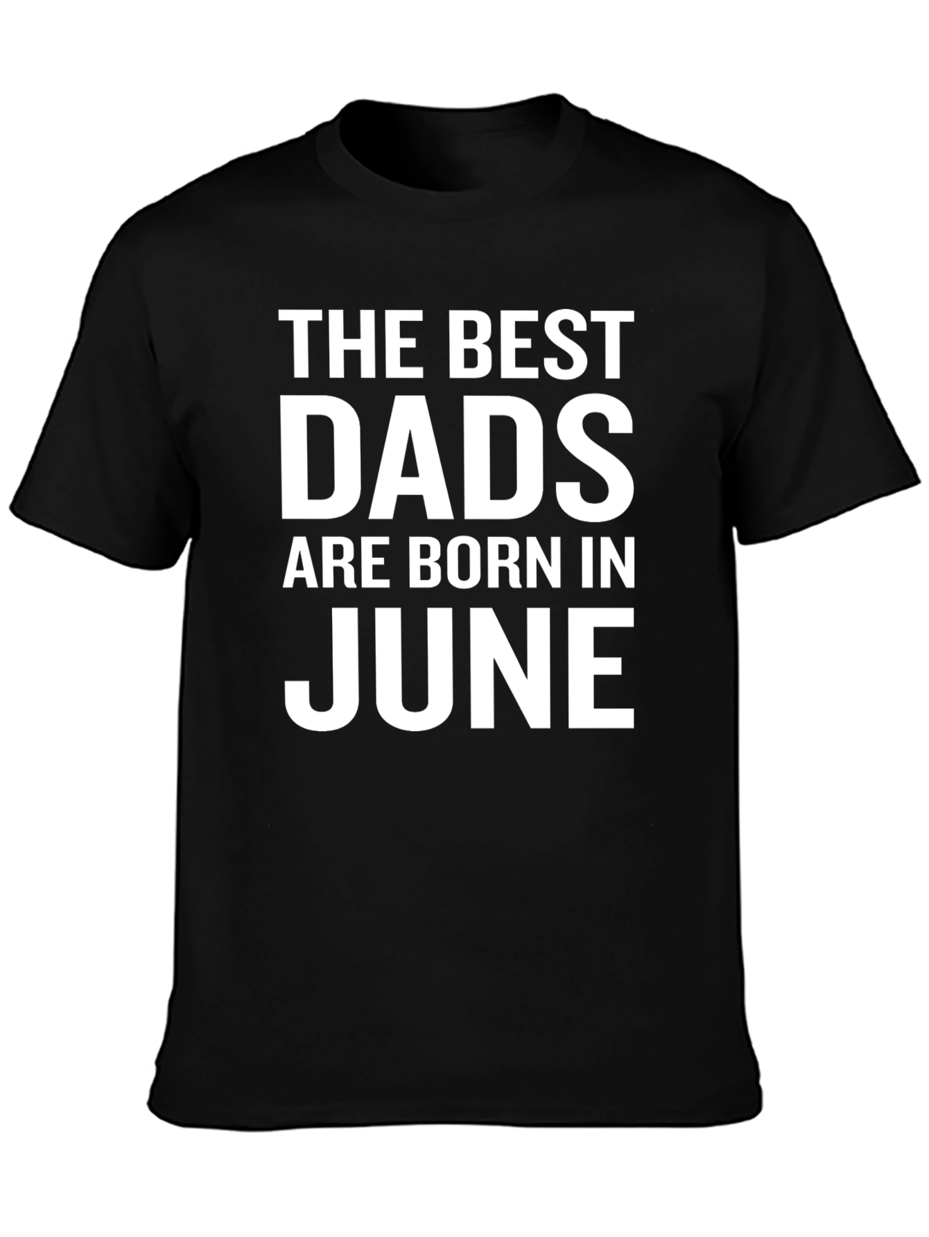 The Best Dads are Born in June T-Shirt