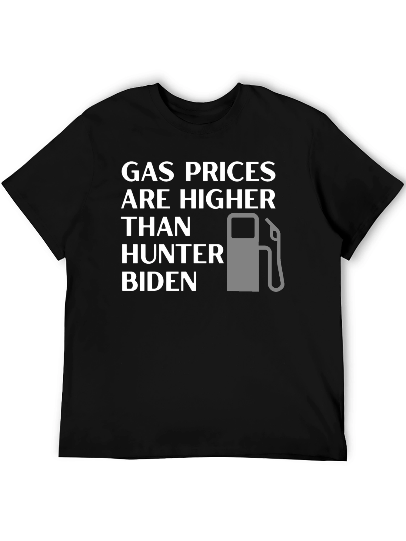 Gas Prices Higher Than Hunter Biden T-Shirt