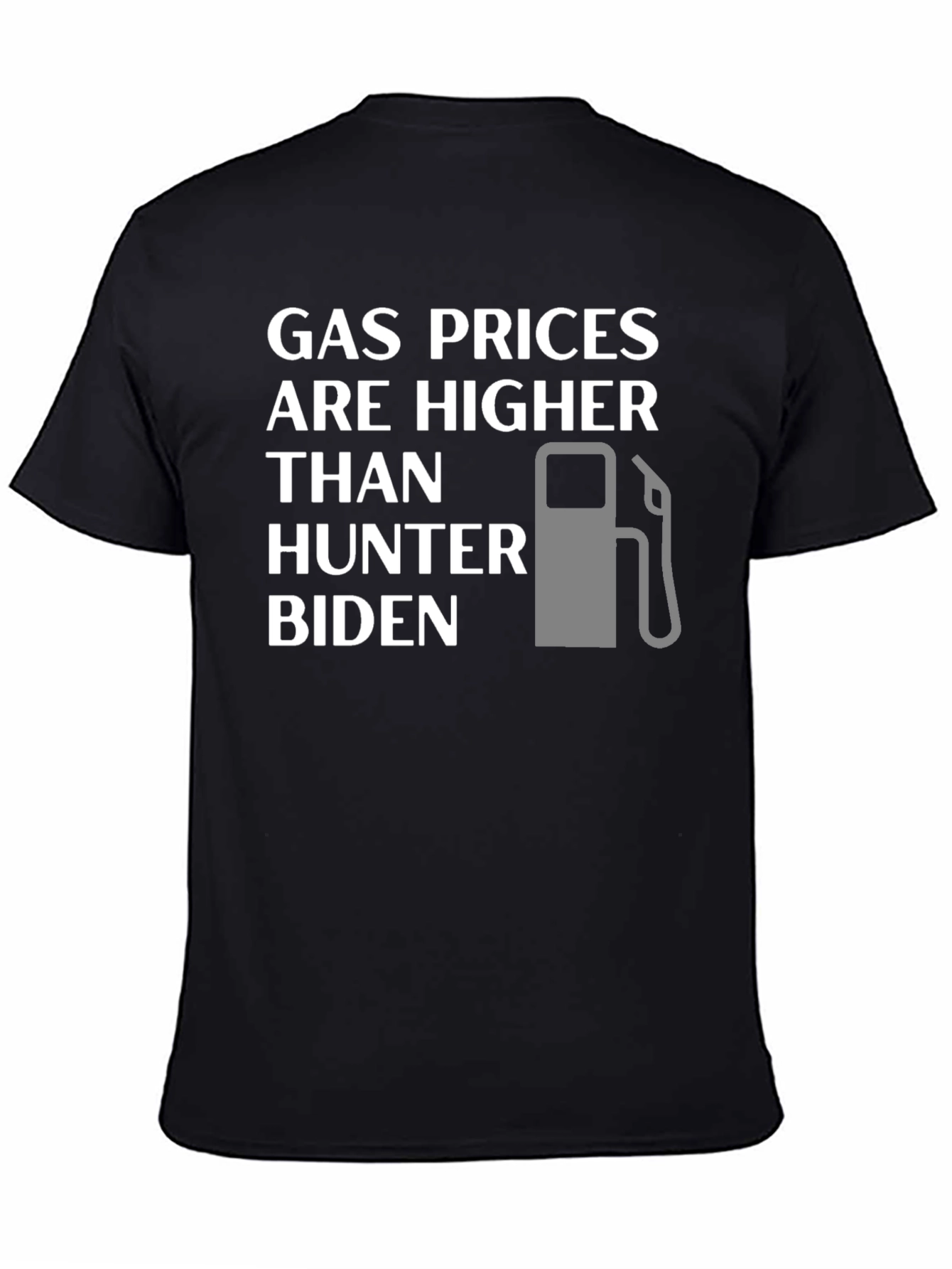 Gas Prices Higher Than Hunter Biden T-Shirt