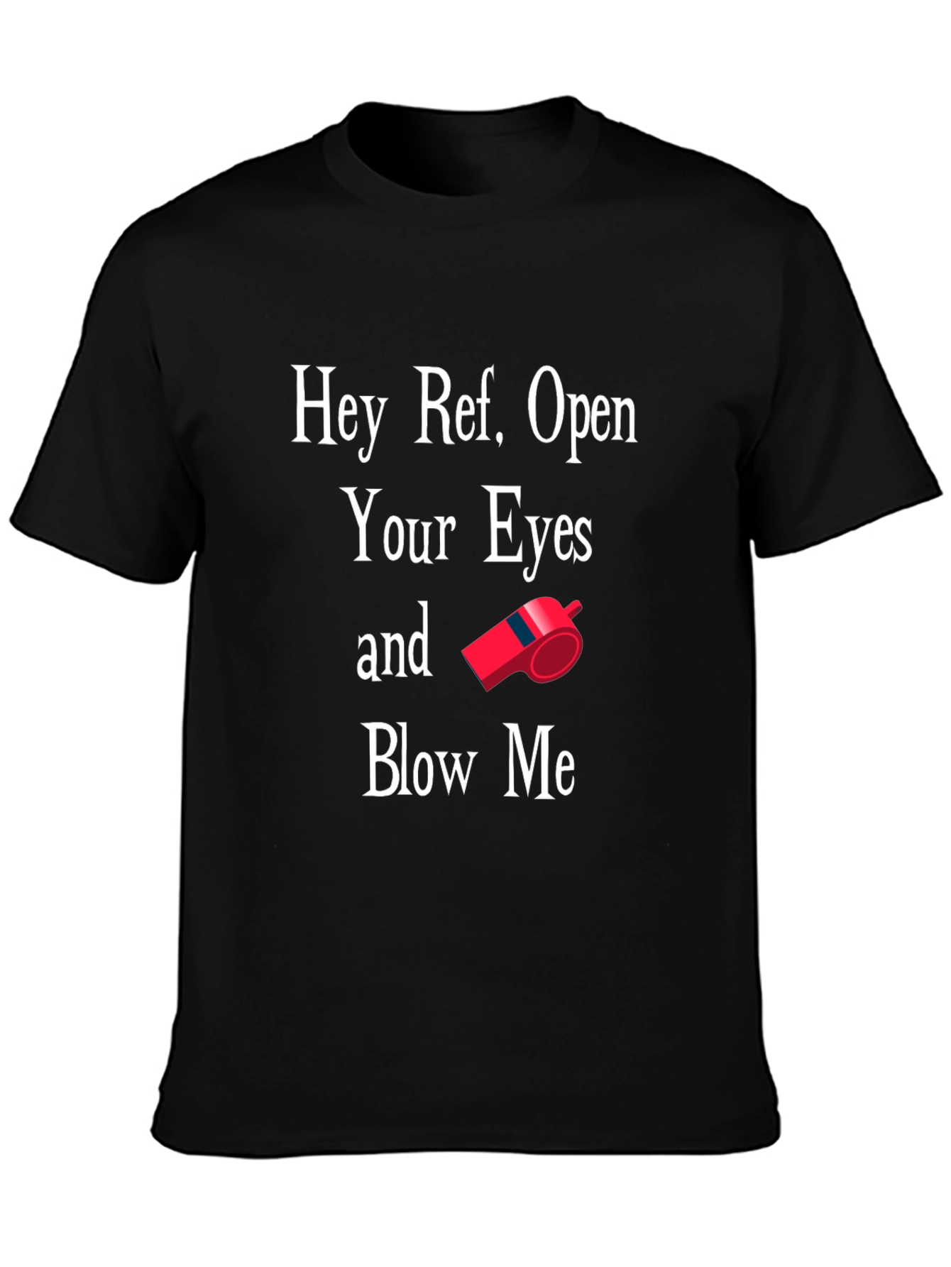Hey Ref Open Your Eyes Graphic T-Shirt