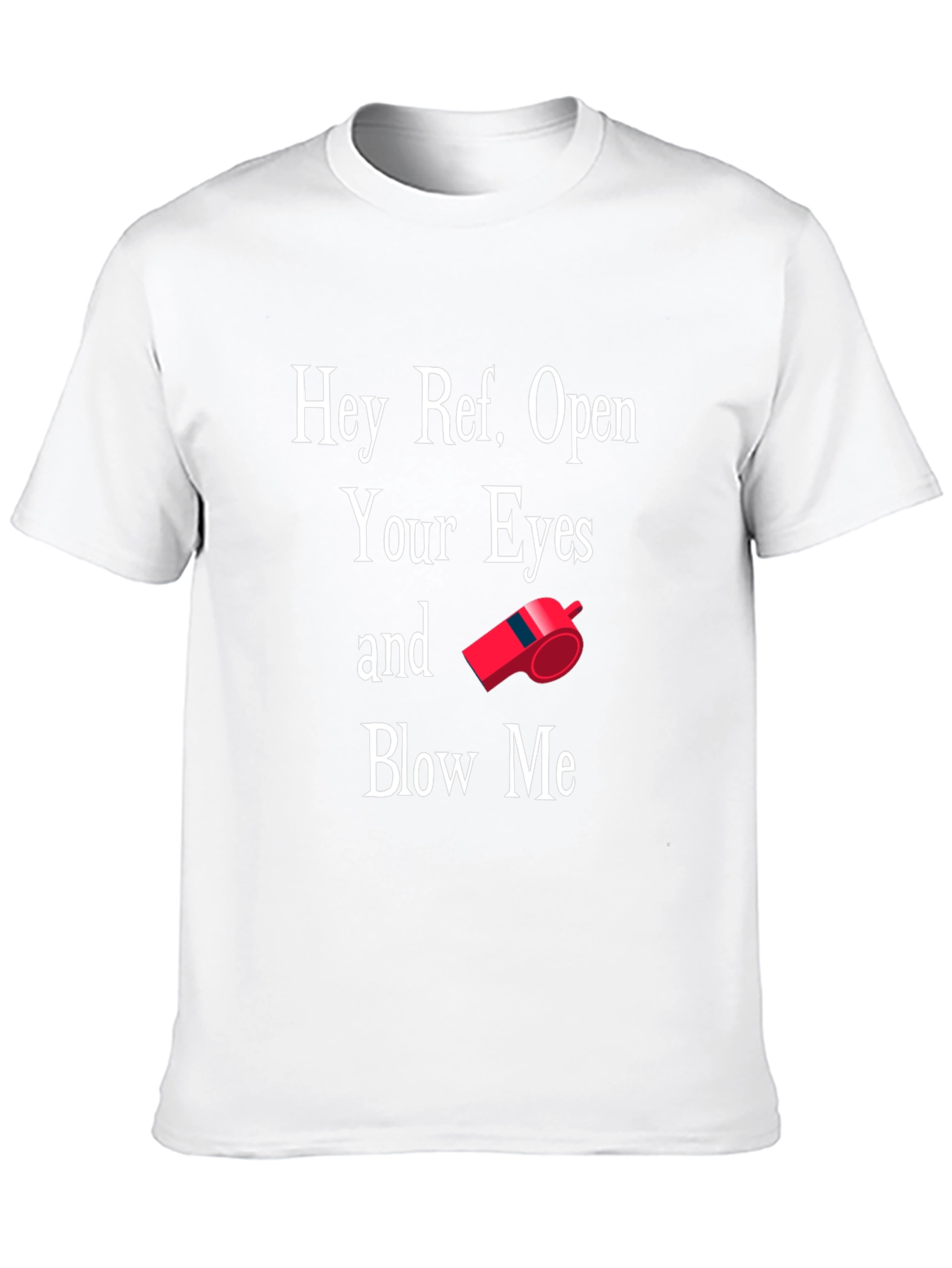 Hey Ref Open Your Eyes Graphic T-Shirt