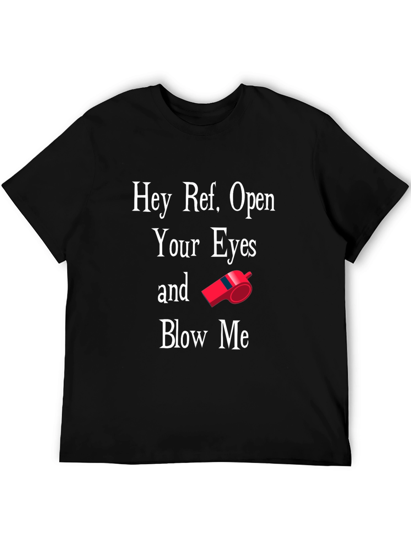Hey Ref Open Your Eyes Graphic T-Shirt