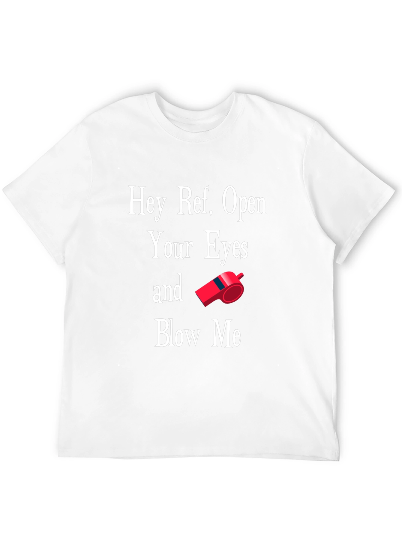 Hey Ref Open Your Eyes Graphic T-Shirt