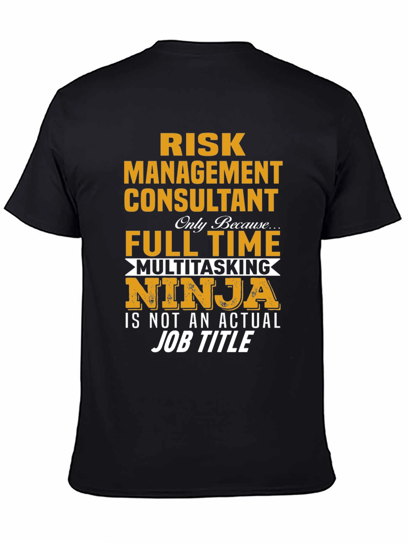 Risk Management Consultant Ninja T-Shirt