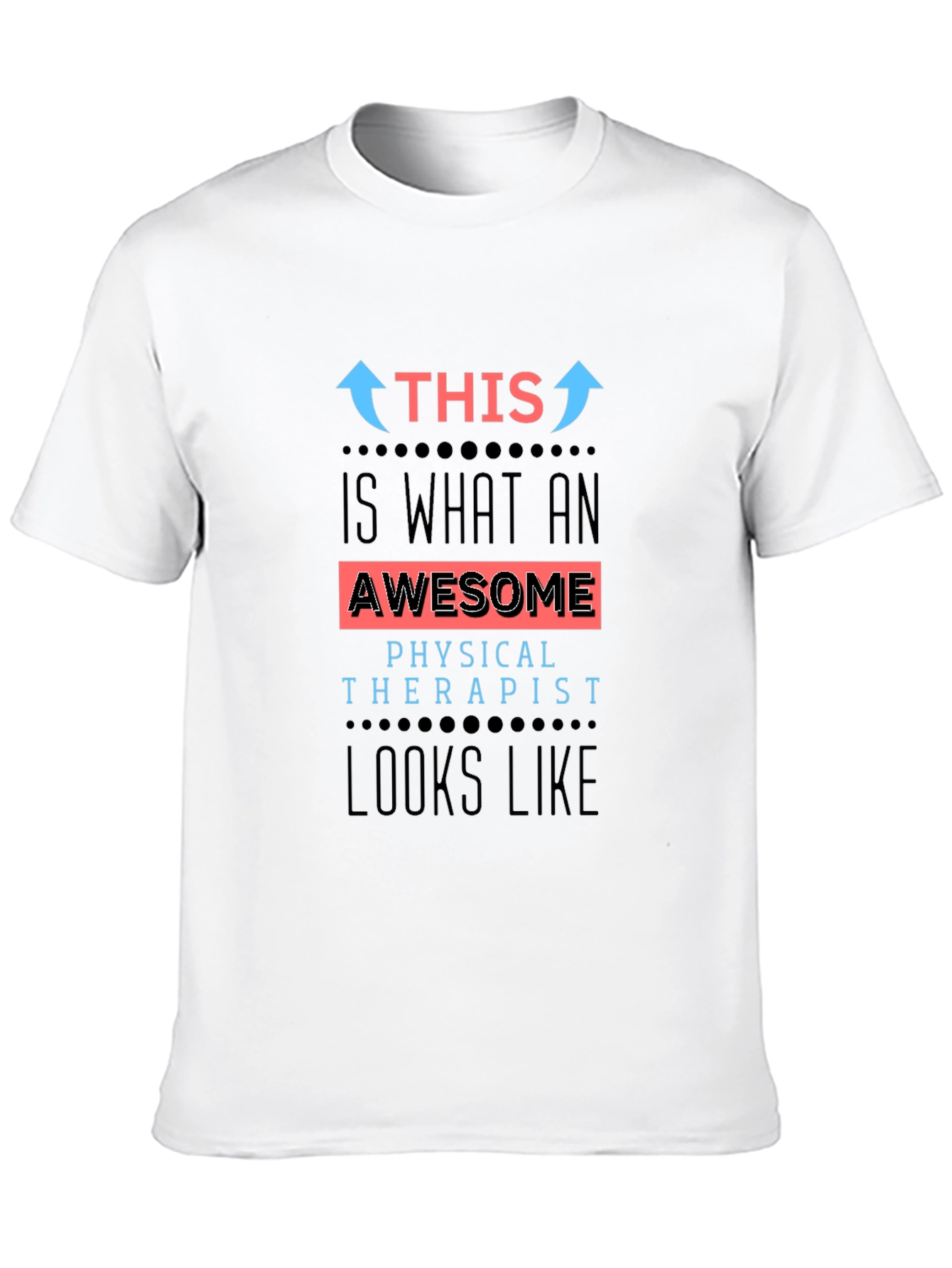 Awesome Physical Therapist T-Shirt