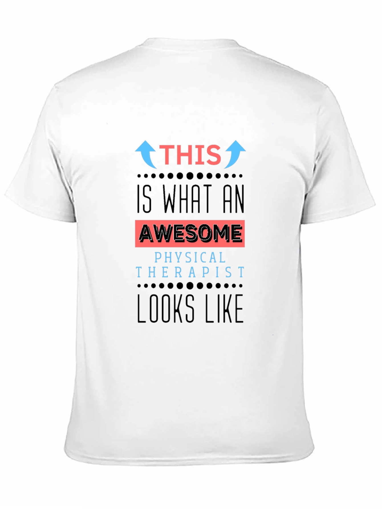 Awesome Physical Therapist T-Shirt