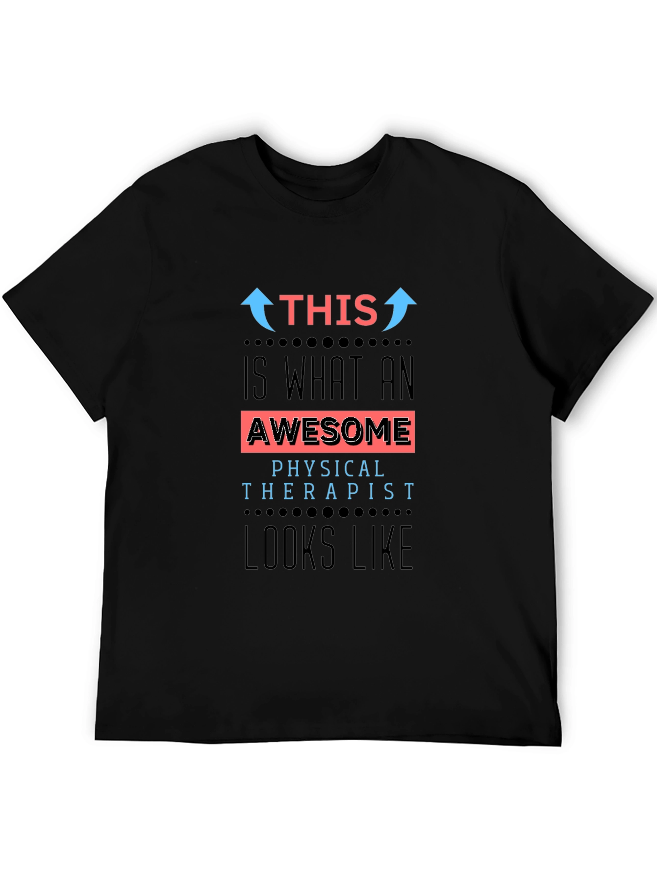 Awesome Physical Therapist T-Shirt