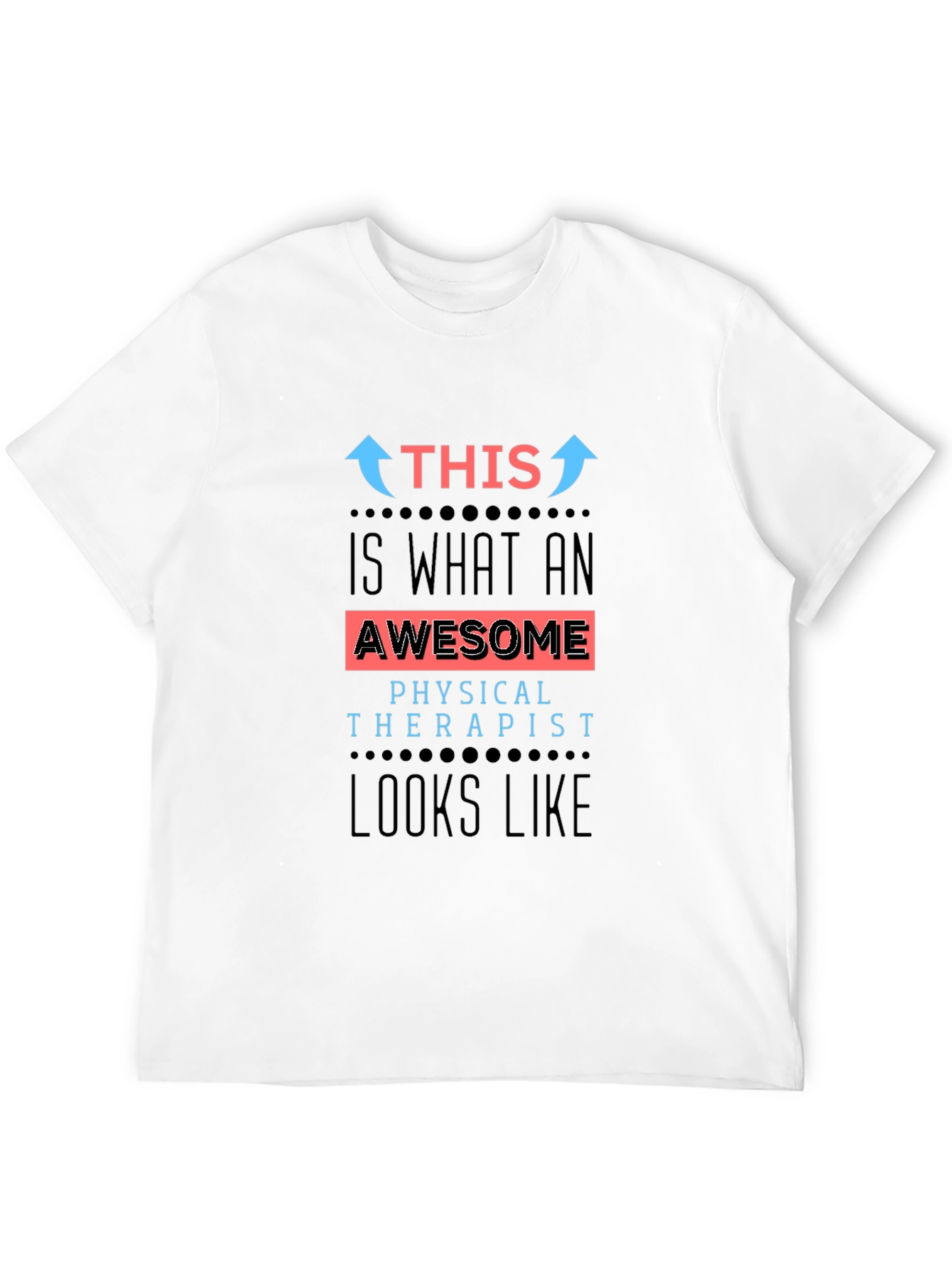 Awesome Physical Therapist T-Shirt