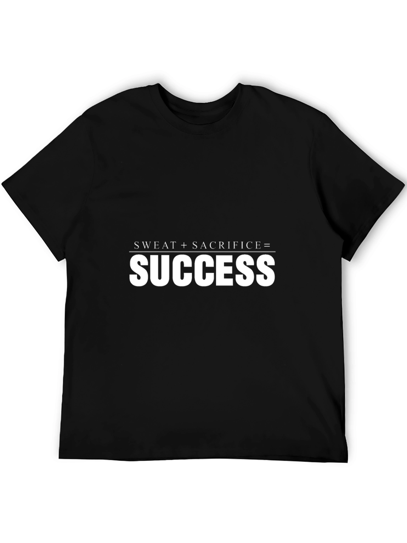 Sweat + Sacrifice = Success Graphic T-Shirt
