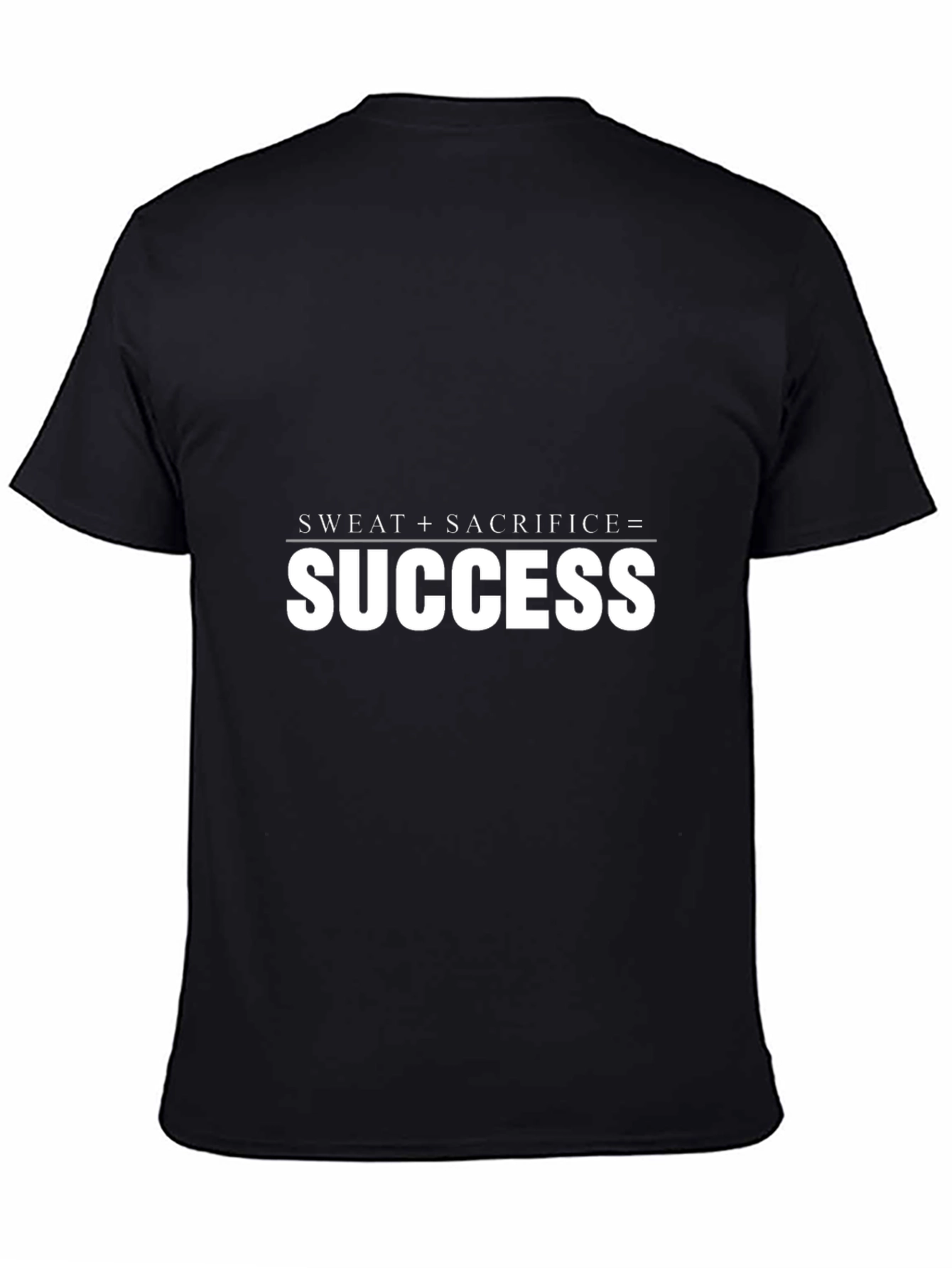 Sweat + Sacrifice = Success Graphic T-Shirt