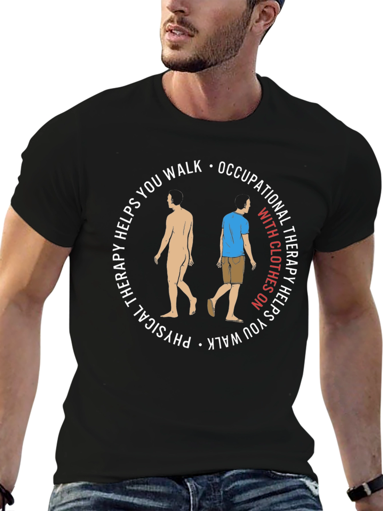 Physical Occupational Therapy Helps You Walk T-Shirt