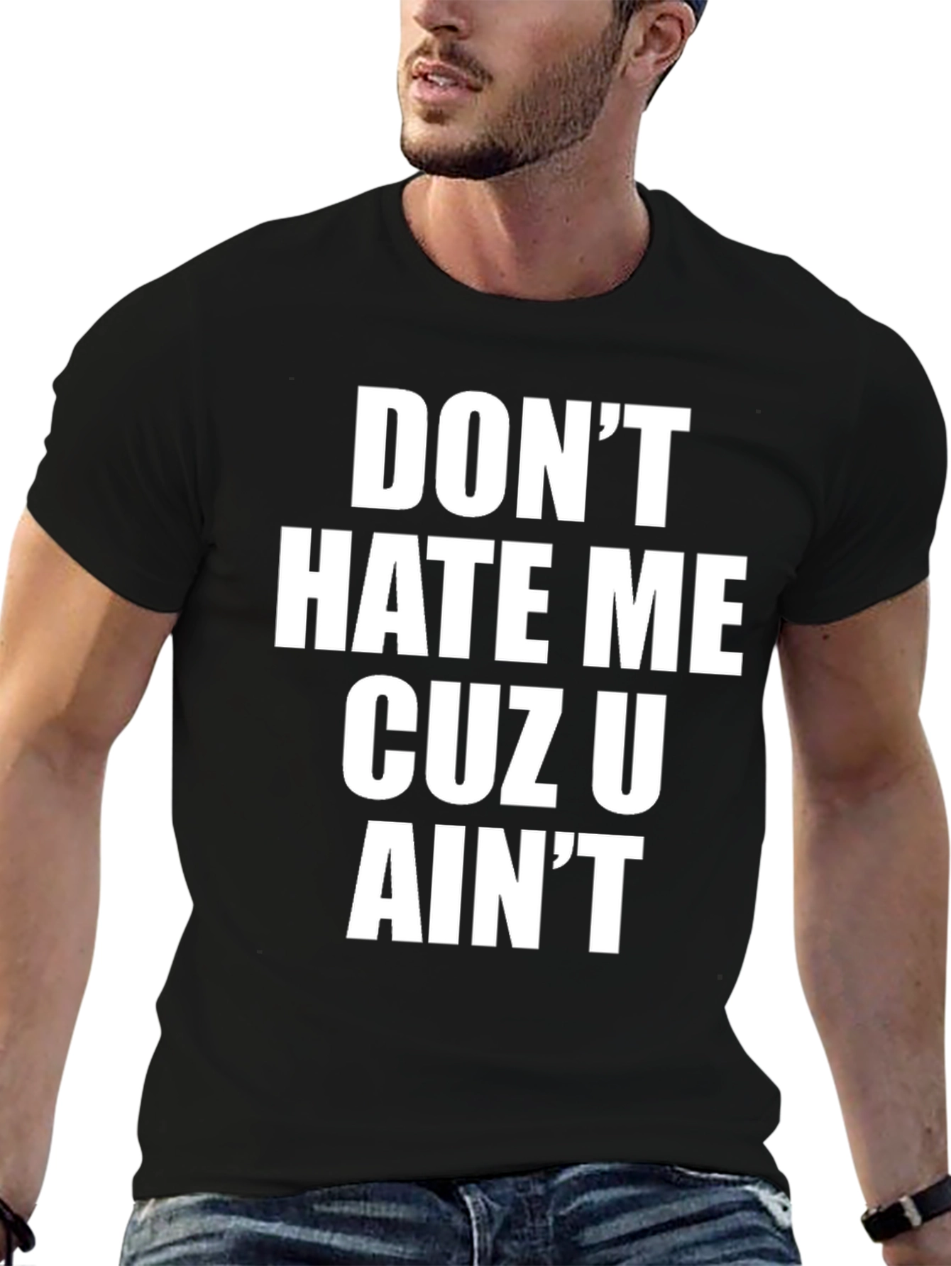 Dont Hate Me Graphic Tee - Bold Statement Shirt