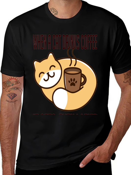 Cat Lover Coffee T-Shirt - When a Cat Drinks Coffee