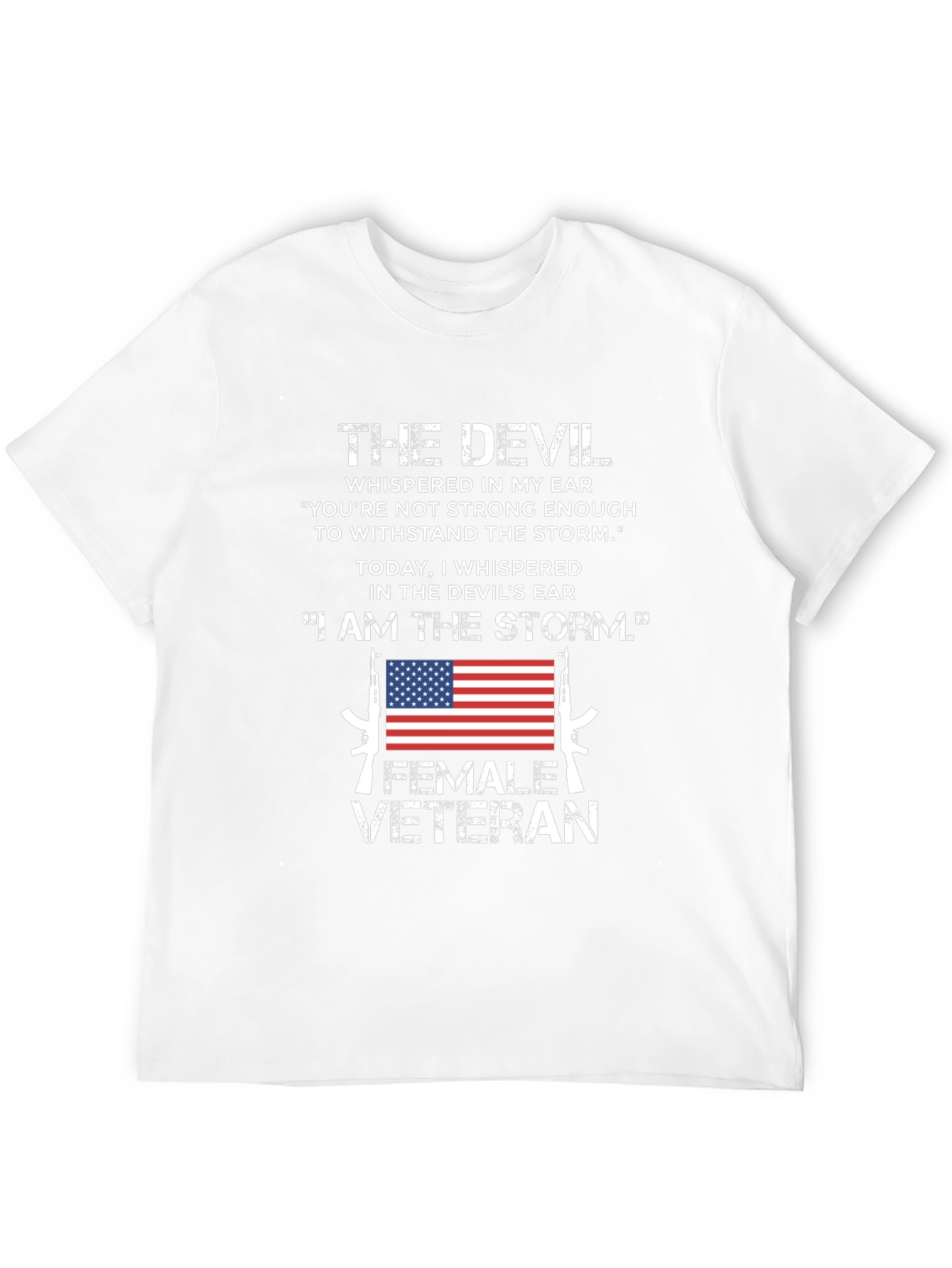 Female Veteran I Am The Storm Graphic Tee