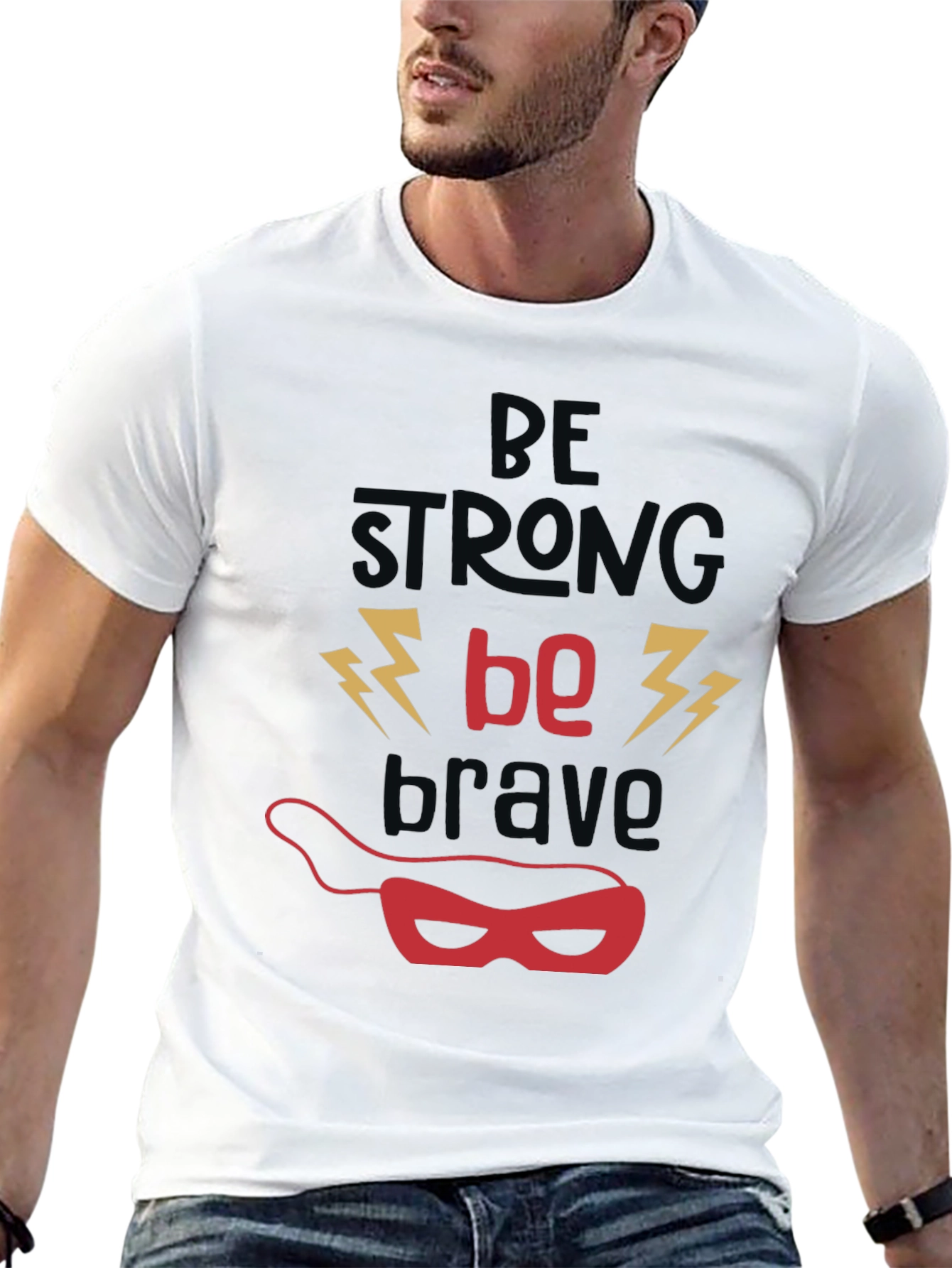 Be Strong Be Brave T-Shirt