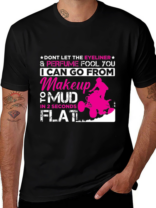 Makeup to Mud T-Shirt Funny Girl Power Tee