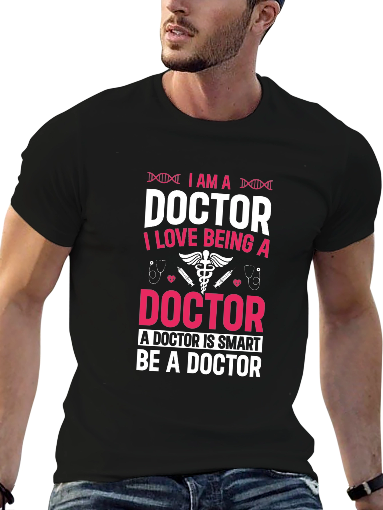 I Am A Doctor T-Shirt