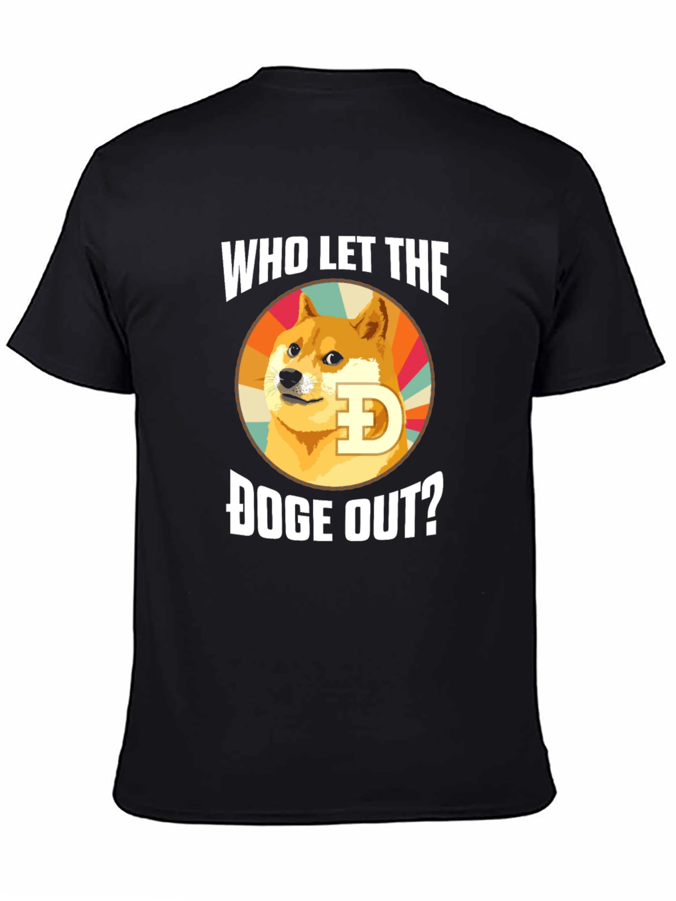 Who Let the Doge Out? T-Shirt